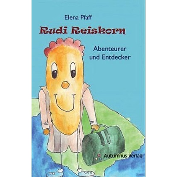 Rudi Reiskorn, Elena Pfaff