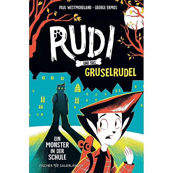 Rudi und das Gruselrudel ¿ Ein Monster in der Schule, Paul Westmoreland