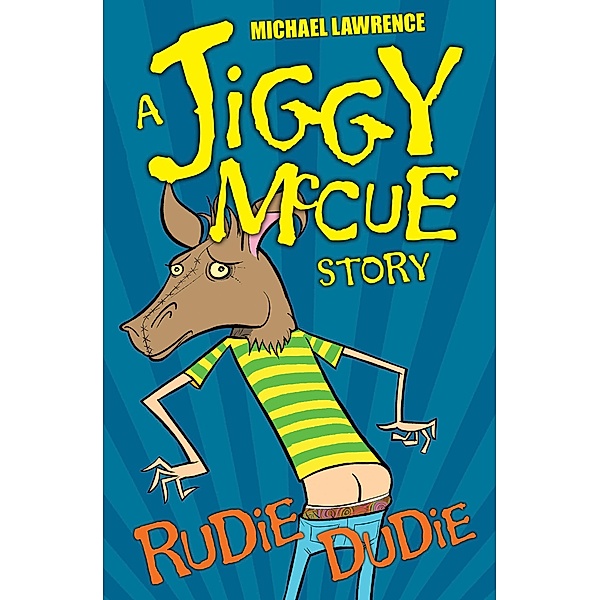 Rudie Dudie / Jiggy McCue Bd.12, Michael Lawrence