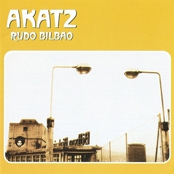 Rudo Bilbao (Vinyl), Akatz
