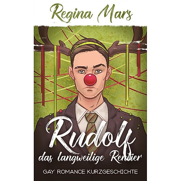 Rudolf das langweilige Rentier, Regina Mars