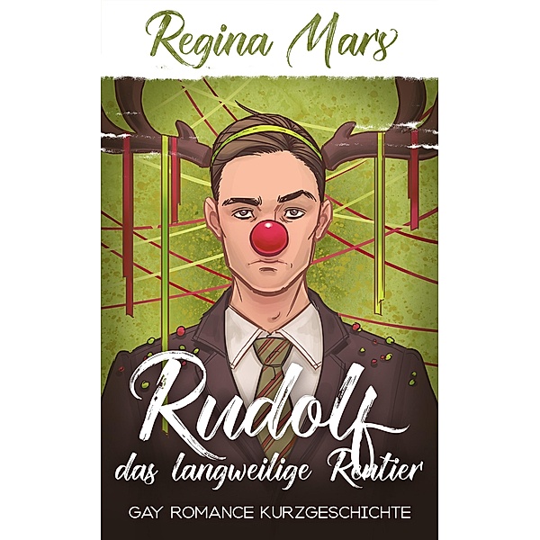 Rudolf das langweilige Rentier, Regina Mars