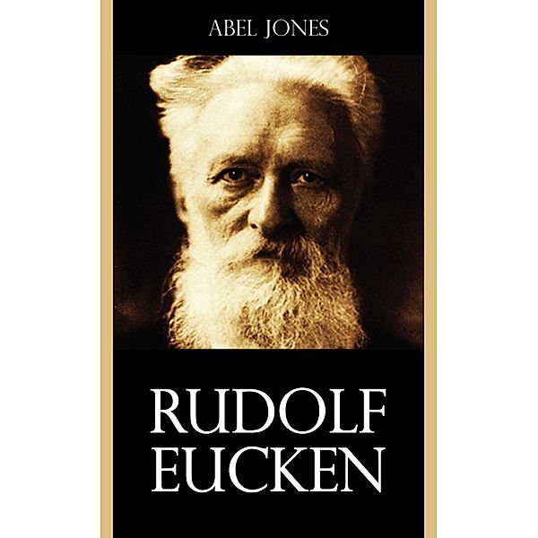 Rudolf Eucken, Abel Jones