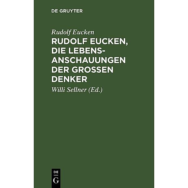 Rudolf Eucken, die Lebensanschauungen der grossen Denker, Rudolf Eucken