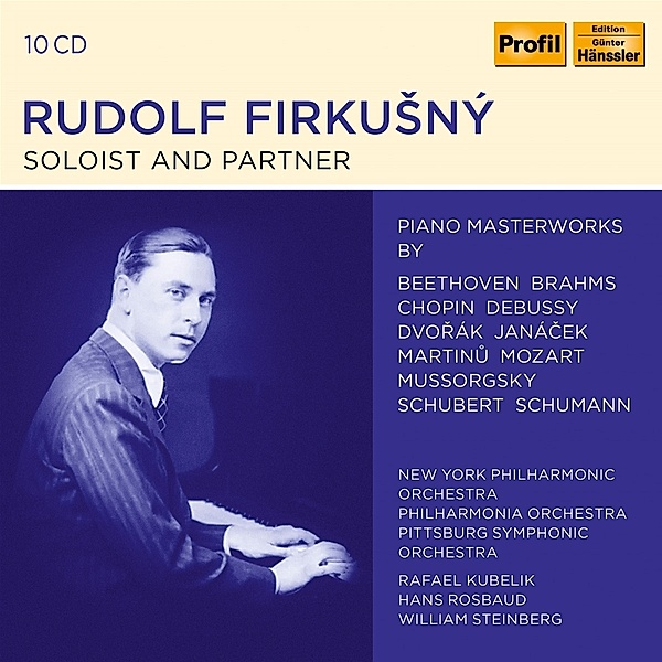 Rudolf Firkusny - Soloist And Partner, R. Firkusny