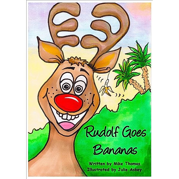 Rudolf Goes Bananas / Mike Thomas, Mike Thomas