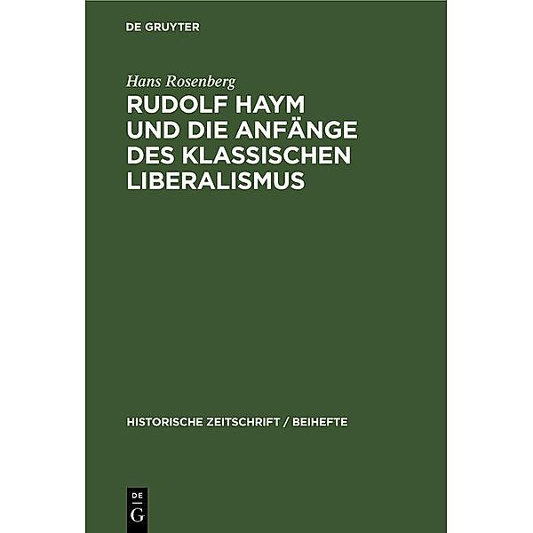 Rudolf Haym und die Anfänge des klassischen Liberalismus / Jahrbuch des Dokumentationsarchivs des österreichischen Widerstandes, Hans Rosenberg