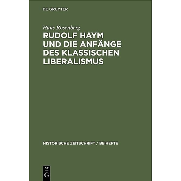 Rudolf Haym und die Anfänge des klassischen Liberalismus, Hans Rosenberg