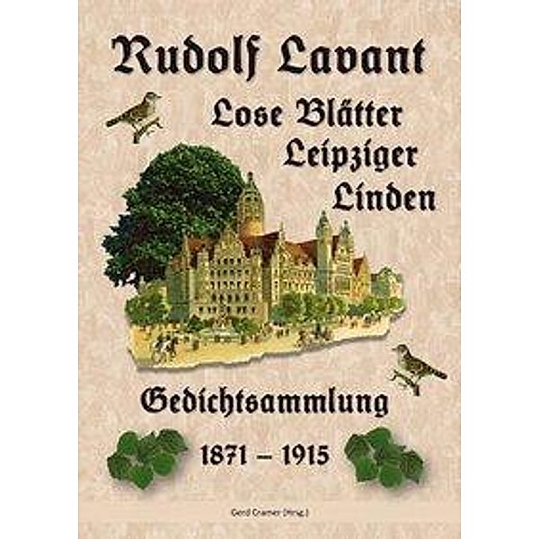 Rudolf Lavant. Lose Blätter Leipziger Linden