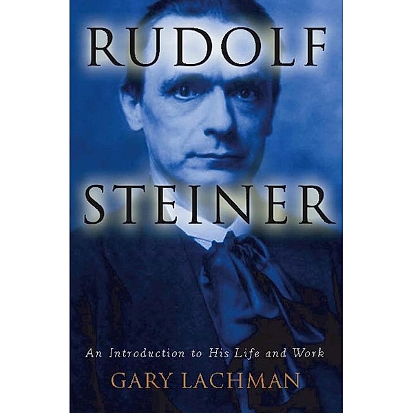 Rudolf Steiner, Gary Lachman