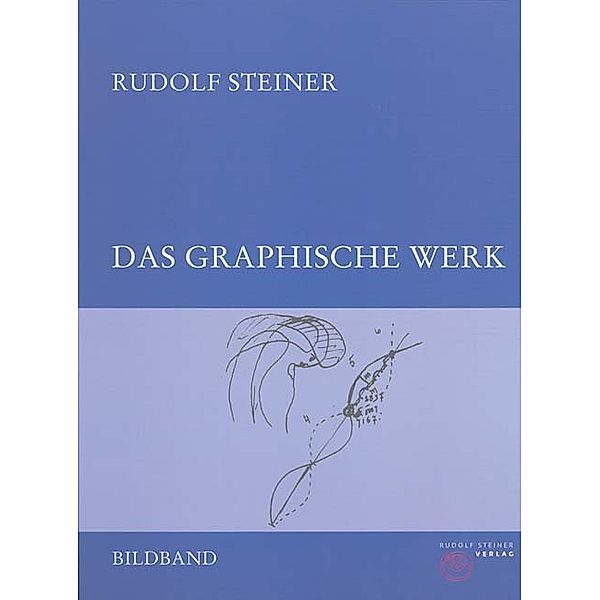 Rudolf Steiner Gesamtausgabe / K45 / Das graphische Werk, 2 Bde., Rudolf Steiner