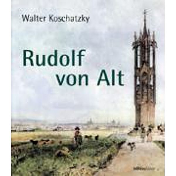 Rudolf von Alt, Walter Koschatzky