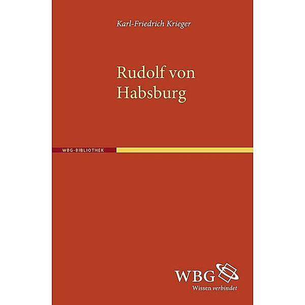 Rudolf von Habsburg, Karl-Friedrich Krieger