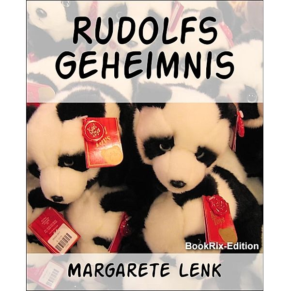 Rudolfs Geheimnis, Margarete Lenk