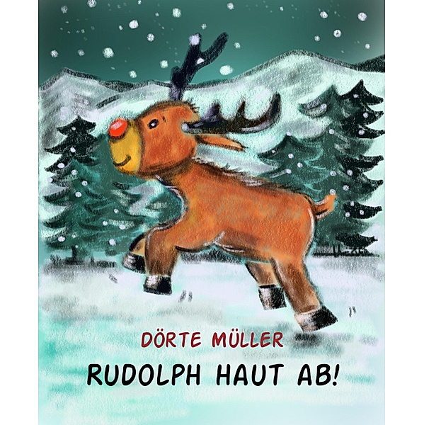 Rudolph haut ab!, Dörte Müller
