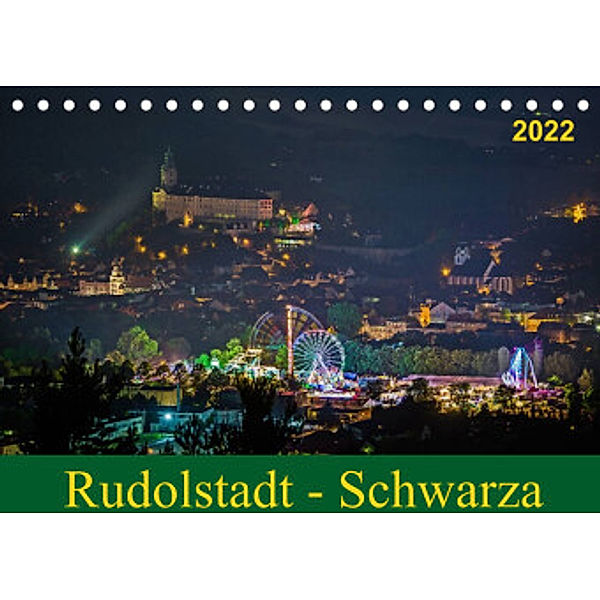 Rudolstadt - Schwarza (Tischkalender 2022 DIN A5 quer), Michael Wenk / Wenki