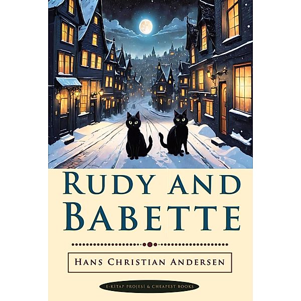 Rudy and Babette, Hans Christian Andersen
