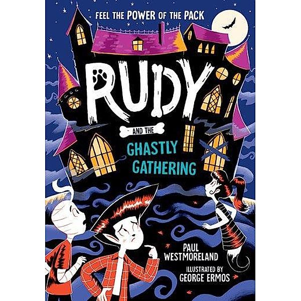 Rudy and the Ghastly Gathering, Paul Westmoreland