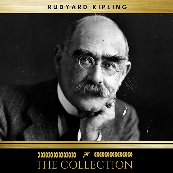Rudyard Kipling  The Collection, Rudyard Kipling