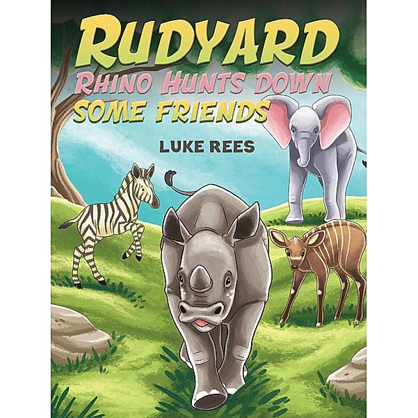 Rudyard Rhino Hunts down some Friends, Luke Rees