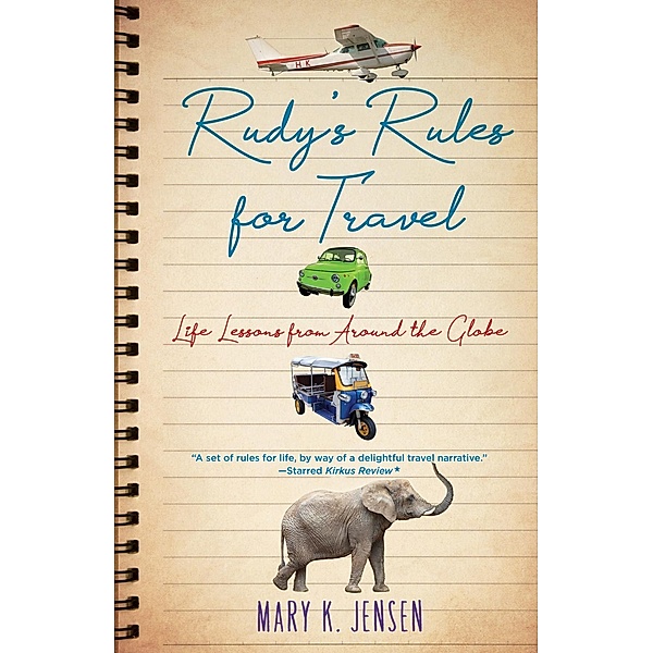 Rudy's Rules for Travel, Jensen. Mary K.