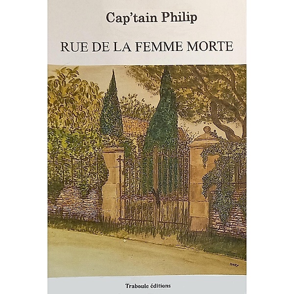 Rue de la femme morte, Captain Philip, Marie Totévi