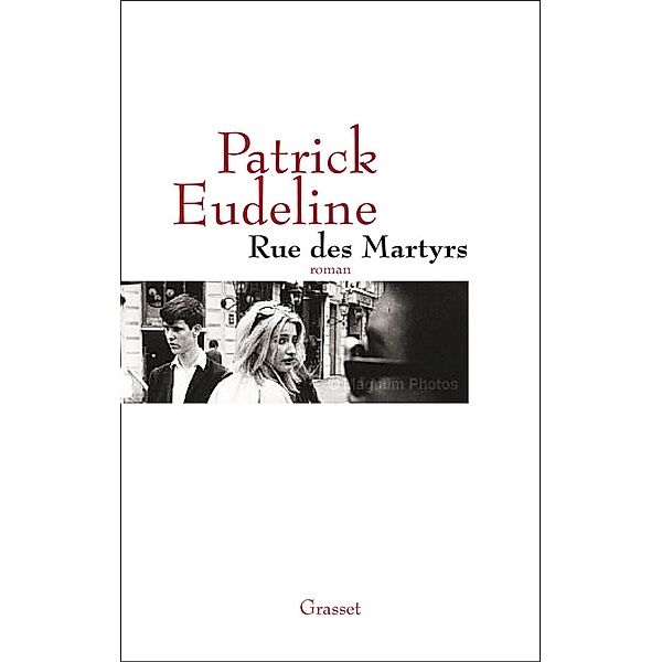Rue des Martyrs / Littérature Française, Patrick Eudeline