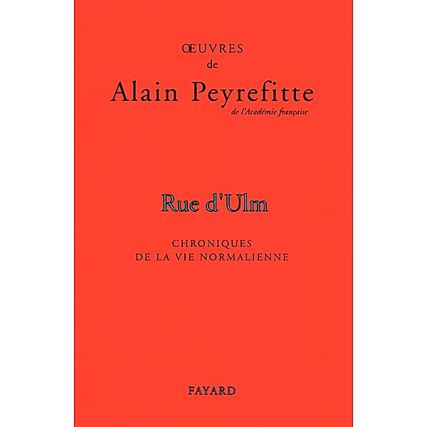 Rue d'Ulm / Documents, Alain Peyrefitte
