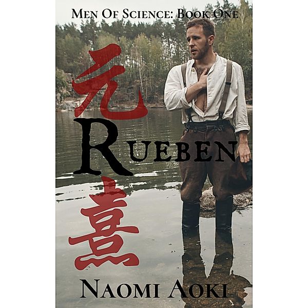 Rueben (Men of Science, #1) / Men of Science, Naomi Aoki