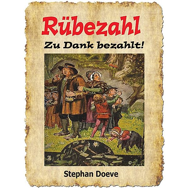 Rübezahl - Zu Dank bezahlt!, Stephan Doeve