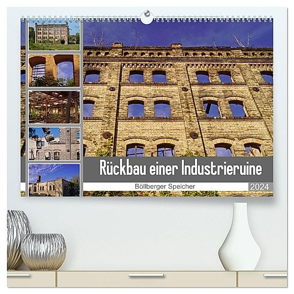 Rückbau einer Industrieruine - Böllberger Speicher (hochwertiger Premium Wandkalender 2024 DIN A2 quer), Kunstdruck in Hochglanz, Babetts Bildergalerie - Babett Paul