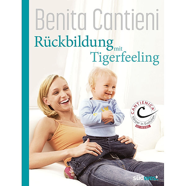 Rückbildung mit Tigerfeeling, Benita Cantieni