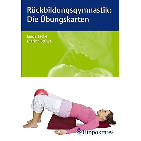 Rückbildungsgymnastik, Die Übungskarten, Linda Tacke, Marion Stüwe