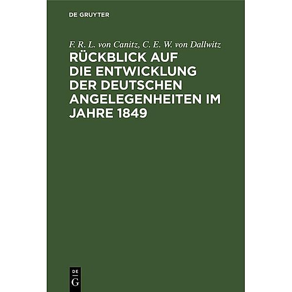 Rückblick auf die Entwicklung der deutschen Angelegenheiten im Jahre 1849, F. R. L. von Canitz, C. E. W. von Dallwitz