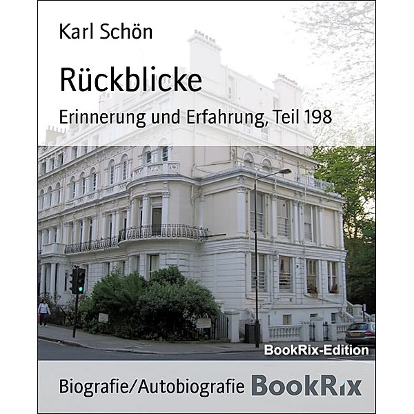 Rückblicke, Karl Schön