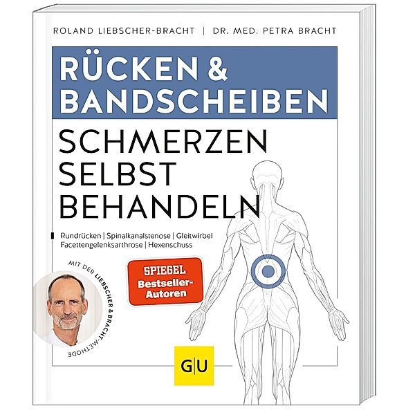 Rücken & Bandscheiben Schmerzen selbst behandeln, Roland Liebscher-Bracht, Petra Bracht