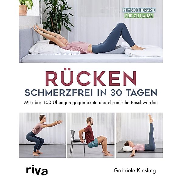 Rücken - schmerzfrei in 30 Tagen, Gabriele Kiesling