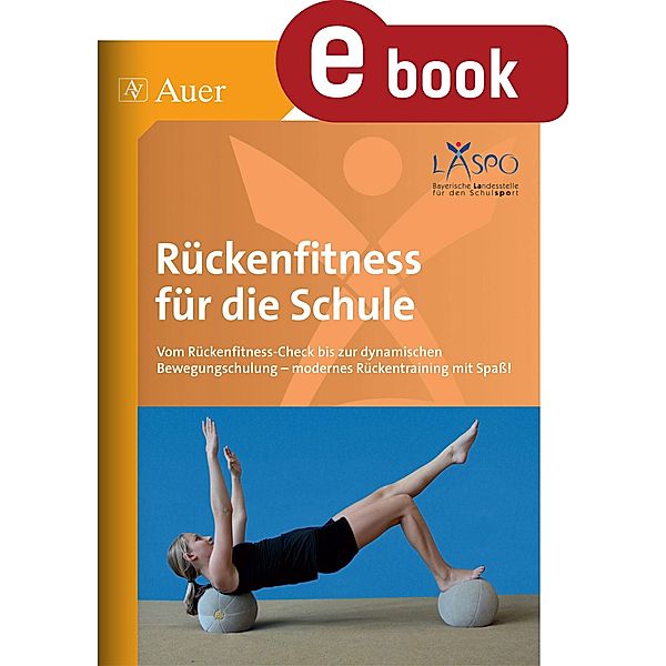 Rückenfitness für die Schule, Zangerl, Welsch, Beck, Rösch