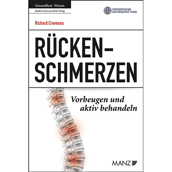 Rückenschmerzen Vorbeugen und aktiv behandeln, Richard Crevenna