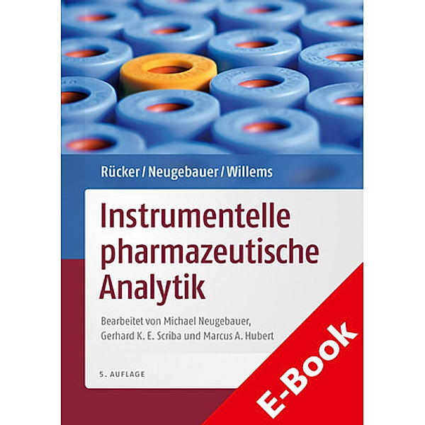 Rücker/Neugebauer/Willems Instrumentelle pharmazeutische Analytik, Michael Neugebauer, Gerhard Rücker, Günther G. Willems