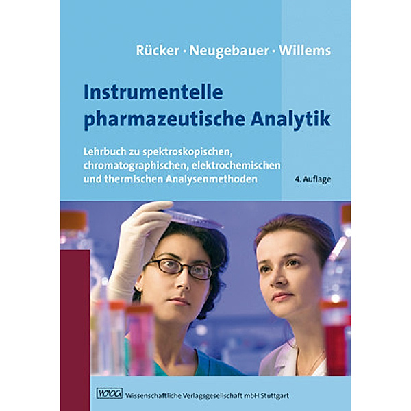Rücker/Neugebauer/Willems  Instrumentelle pharmazeutische Analytik, Michael Neugebauer, Günter G. Willems
