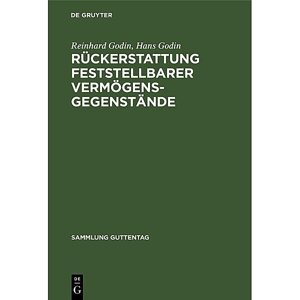 Rückerstattung feststellbarer Vermögensgegenstände / Sammlung Guttentag, Reinhard Godin, Hans Godin