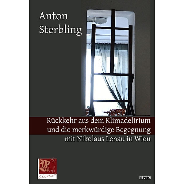 Rückkehr aus dem Klimadelirium und die merkwürdige Begegnung mit Nikolaus Lenau in Wien., Anton Sterbling