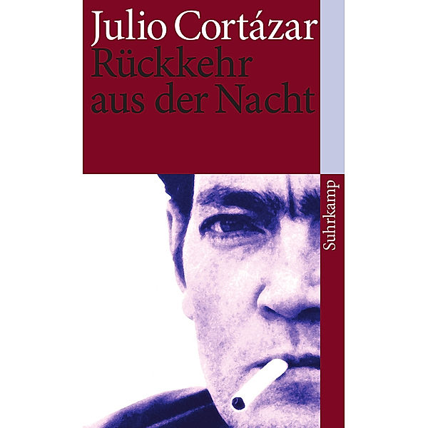 Rückkehr aus der Nacht, Julio Cortazar