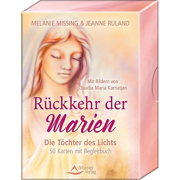 Rückkehr der Marien, 50 Karten mit Begleitbuch, Jeanne Ruland, Melanie Missing