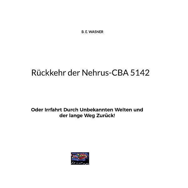 Rückkehr der Nehrus-CBA 5142, B. E. Wasner