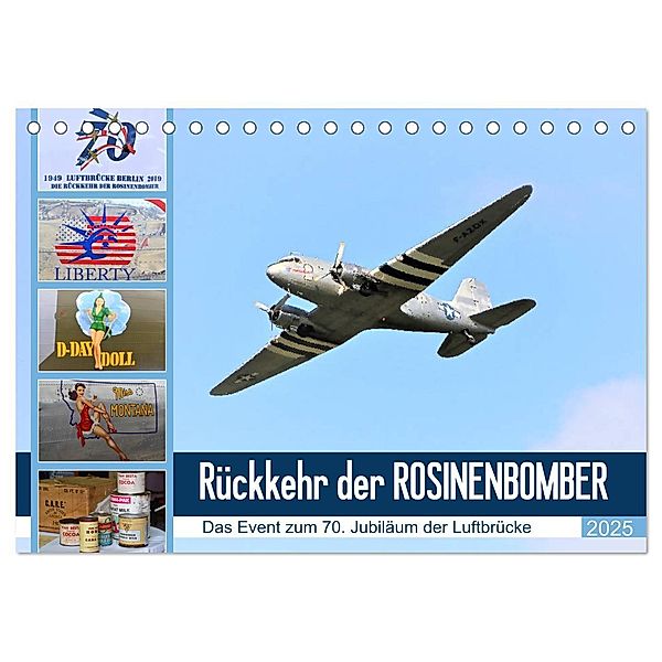 Rückkehr der Rosinenbomber (Tischkalender 2025 DIN A5 quer), CALVENDO Monatskalender, Calvendo, Günther Klünder