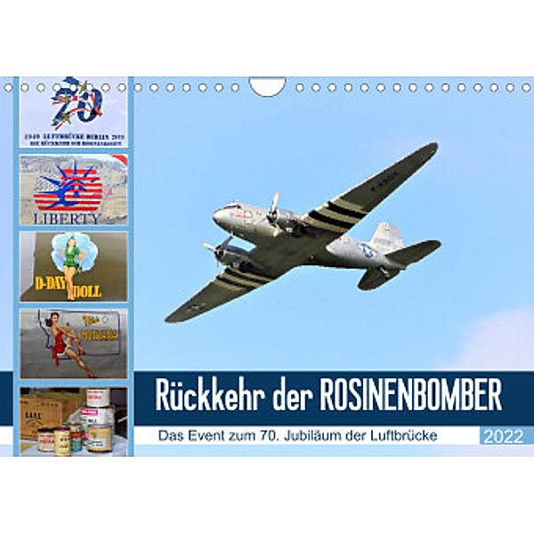 Rückkehr der Rosinenbomber (Wandkalender 2022 DIN A4 quer), Günther Klünder