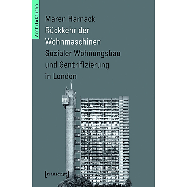 Rückkehr der Wohnmaschinen / Architekturen Bd.10, Maren Harnack