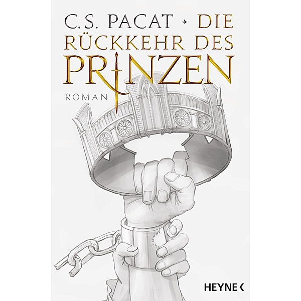 Rückkehr des Prinzen / Kriegerprinz Bd.3, C. S. Pacat